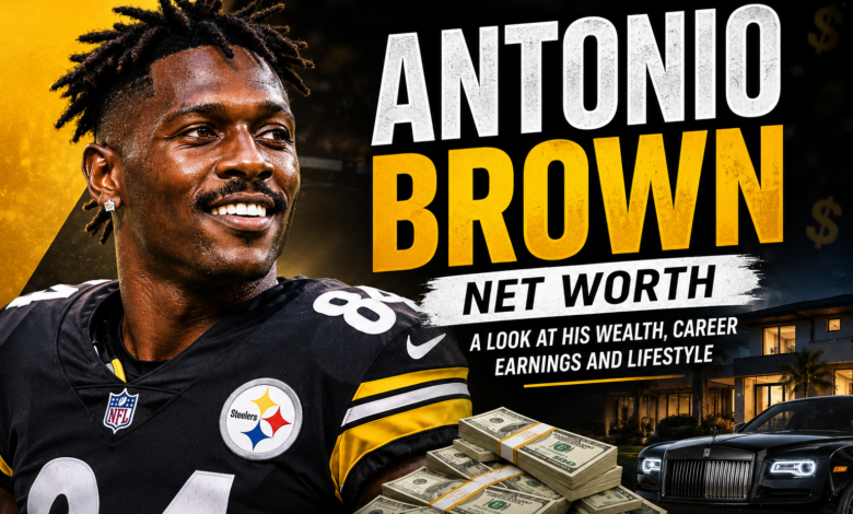 Antonio Brown Net Worth